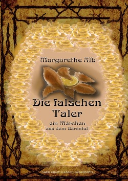 Die falschen Taler von Alb,  Margarethe