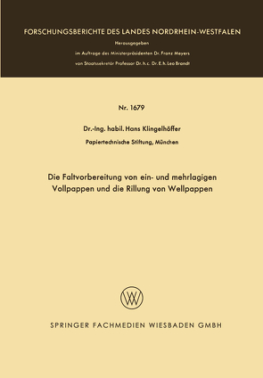 Die Faltvorbereitung von ein- und mehrlagigen Vollpappen und die Rillung von Wellpappen von Klingelhöffer,  Hans