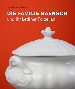 Die Familie Baensch von Ahne,  Gudrun, Bergner,  Sebastian, Roethe,  Hans-Dieter