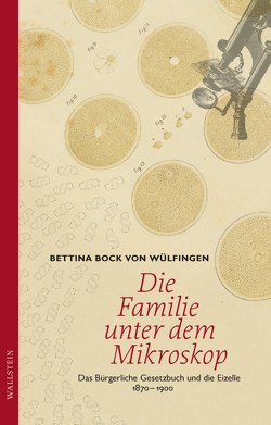 Die Familie unter dem Mikroskop von Bock von Wülfingen,  Bettina
