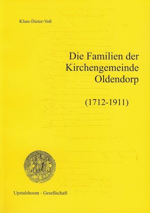 Die Familien der Kirchengemeinde Oldendorp (1712-1911) von Voß,  Klaas-Dieter