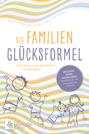 Die Familien-Glücksformel von Frielinghausen-Labitzky,  Kirsten, Heinrichmeyer,  Gudrun