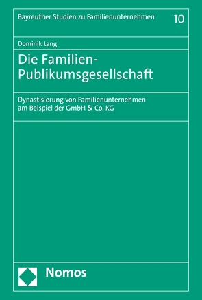 Die Familien-Publikumsgesellschaft von Lang,  Dominik