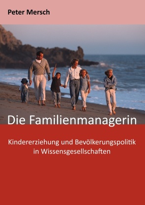 Die Familienmanagerin von Mersch,  Peter