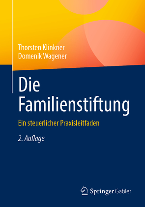 Die Familienstiftung von Klinkner,  Thorsten, Wagener,  Domenik