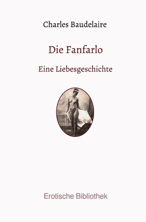 Die Fanfarlo von Baudelaire,  Charles