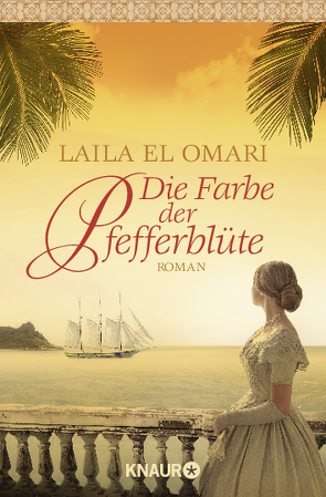 Die Farbe der Pfefferblüte von El Omari,  Laila