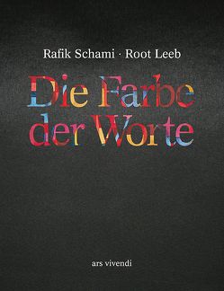 Die Farbe der Worte von Leeb,  Root, Schami,  Rafik