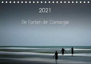 Die Farben der Camargue (Tischkalender 2021 DIN A5 quer) von Rosemann,  Sigrid