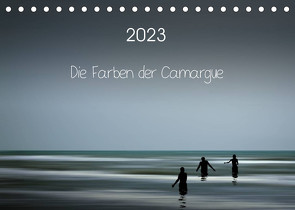 Die Farben der Camargue (Tischkalender 2023 DIN A5 quer) von Rosemann,  Sigrid