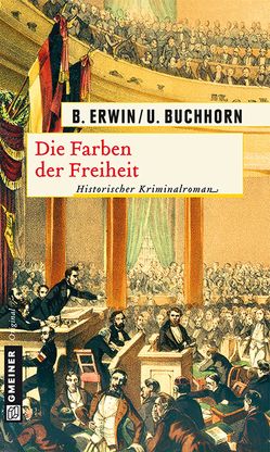Die Farben der Freiheit von Buchhorn,  Ulrich, Erwin,  Birgit