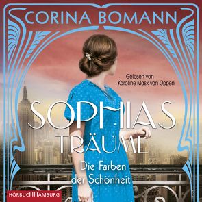 Die Farben der Schönheit – Sophias Träume (Sophia 2) von Bomann,  Corina, Mask von Oppen,  Karoline