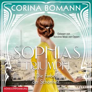 Die Farben der Schönheit – Sophias Triumph (Sophia 3) von Bomann,  Corina, Mask von Oppen,  Karoline
