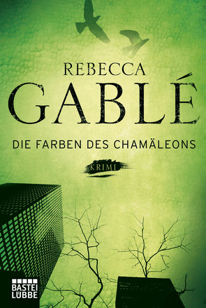 Die Farben des Chamäleons von Gablé,  Rebecca