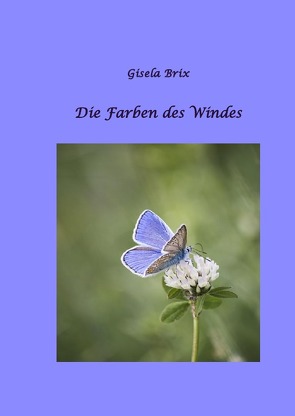 Die Farben des Windes von Brix,  Gisela