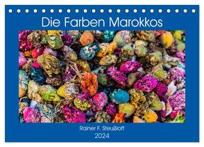 Die Farben Marokkos (Tischkalender 2024 DIN A5 quer), CALVENDO Monatskalender von F. Steußloff,  Rainer