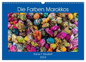 Die Farben Marokkos (Wandkalender 2024 DIN A3 quer), CALVENDO Monatskalender von F. Steußloff,  Rainer