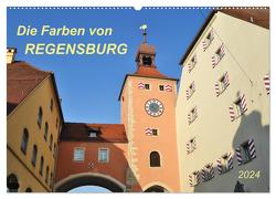 Die Farben von Regensburg (Wandkalender 2024 DIN A2 quer), CALVENDO Monatskalender von Heußlein,  Jutta