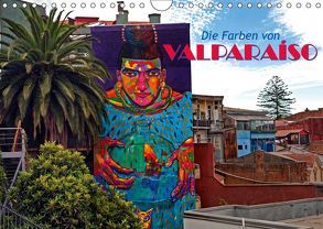 Die Farben von Valparaíso (Wandkalender 2019 DIN A4 quer) von Zillich,  Bernd