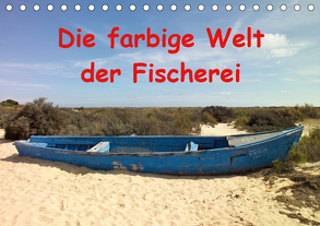 Die farbige Welt der Fischer (Tischkalender 2020 DIN A5 quer) von 2019 by Atlantismedia,  (c)