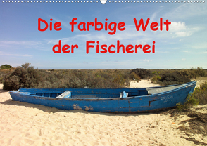 Die farbige Welt der Fischer (Wandkalender 2020 DIN A2 quer) von 2019 by Atlantismedia,  (c)