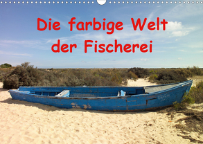 Die farbige Welt der Fischer (Wandkalender 2020 DIN A3 quer) von 2019 by Atlantismedia,  (c)