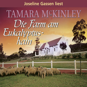 Die Farm am Eukalyptushain von Gassen,  Joseline, McKinley,  Tamara