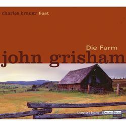 Die Farm von Brauer,  Charles, Grisham,  John, Grube,  Anette