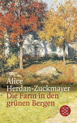 Die Farm in den grünen Bergen von Herdan-Zuckmayer,  Alice