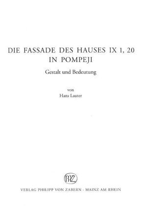 Die Fassade des Hauses IX 1, 20 in Pompeji von Lauter,  Hans