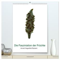 Die Faszination der Früchte (hochwertiger Premium Wandkalender 2024 DIN A2 hoch), Kunstdruck in Hochglanz von Hegerfeld-Reckert,  Anneli