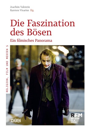 Die Faszination des Bösen. von Valentin,  Joachim, Visarius,  Karsten