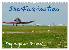 Die Faszination. Flugzeuge am Himmel (Wandkalender 2024 DIN A3 quer), CALVENDO Monatskalender von Wesch,  Friedrich