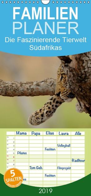 Die Faszinierende Tierwelt Südafrikas – Familienplaner hoch (Wandkalender 2019 , 21 cm x 45 cm, hoch) von Schmalhofer,  Christian