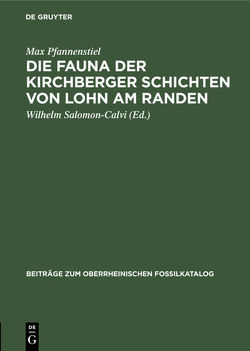 Die Fauna der Kirchberger Schichten von Lohn am Randen von Pfannenstiel,  Max, Salomon-Calvi,  Wilhelm