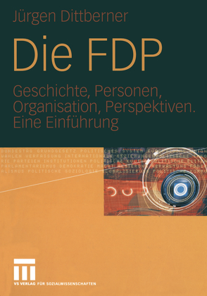 Die FDP von Dittberner,  Jürgen