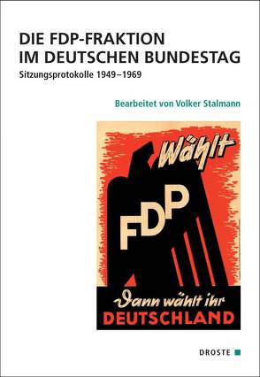 Die FDP-Fraktion im Deutschen Bundestag von Stalmann,  Volker