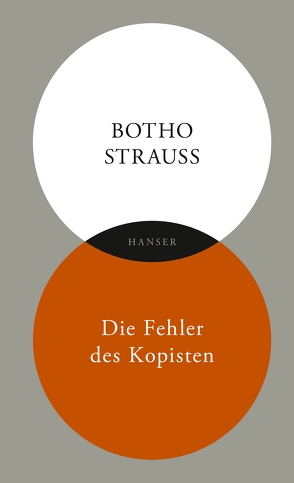 Die Fehler des Kopisten von Strauß,  Botho