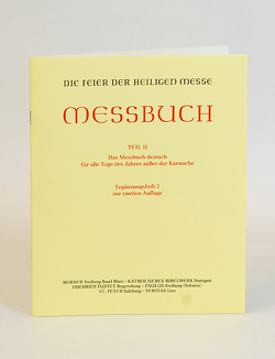 Die Feier der Heiligen Messe – Messbuch von Ständige Kommission zur Herausgabe der liturgischen Bücher im dt. Sprachgebiet