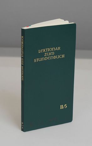 Die Feier des Stundengebetes – Lektionar: Jahresreihe II, Heft 5: 6.-13. Woche im Jahreskreis von Bischofskonferenzen