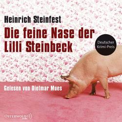 Die feine Nase der Lilli Steinbeck von Mues,  Dietmar, Steinfest,  Heinrich
