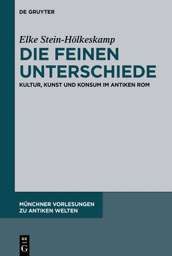 Die feinen Unterschiede von Stein-Hölkeskamp,  Elke