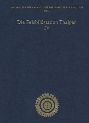 Die Felsbildstation Thalpan IV von Bandini-König,  Ditte, Harald,  Hauptmann