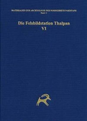 Die Felsbildstation Thalpan VI von Bandini-König,  Ditte, Hauptmann,  Harald