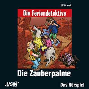 Die Feriendetektive: Die Zauberpalme (Audio-CD) von Blanck,  Ulf