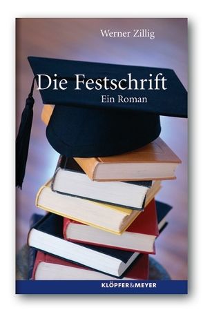 Die Festschrift. von Zillig,  Werner