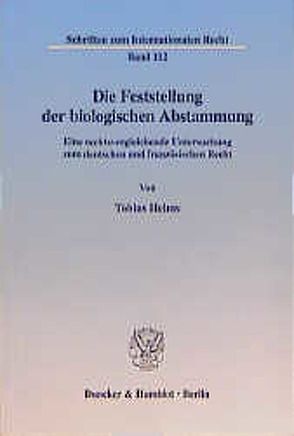 Die Feststellung der biologischen Abstammung. von Helms,  Tobias