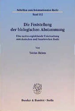 Die Feststellung der biologischen Abstammung. von Helms,  Tobias