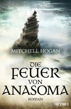 Die Feuer von Anasoma von Hogan,  Mitchell, Siefener,  Michael