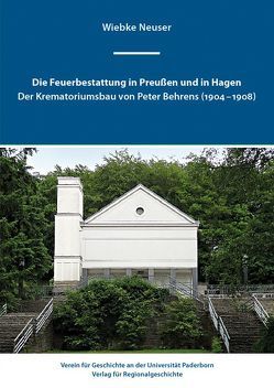 Die Feuerbestattung in Preußen und in Hagen von Neuser,  Wiebke
